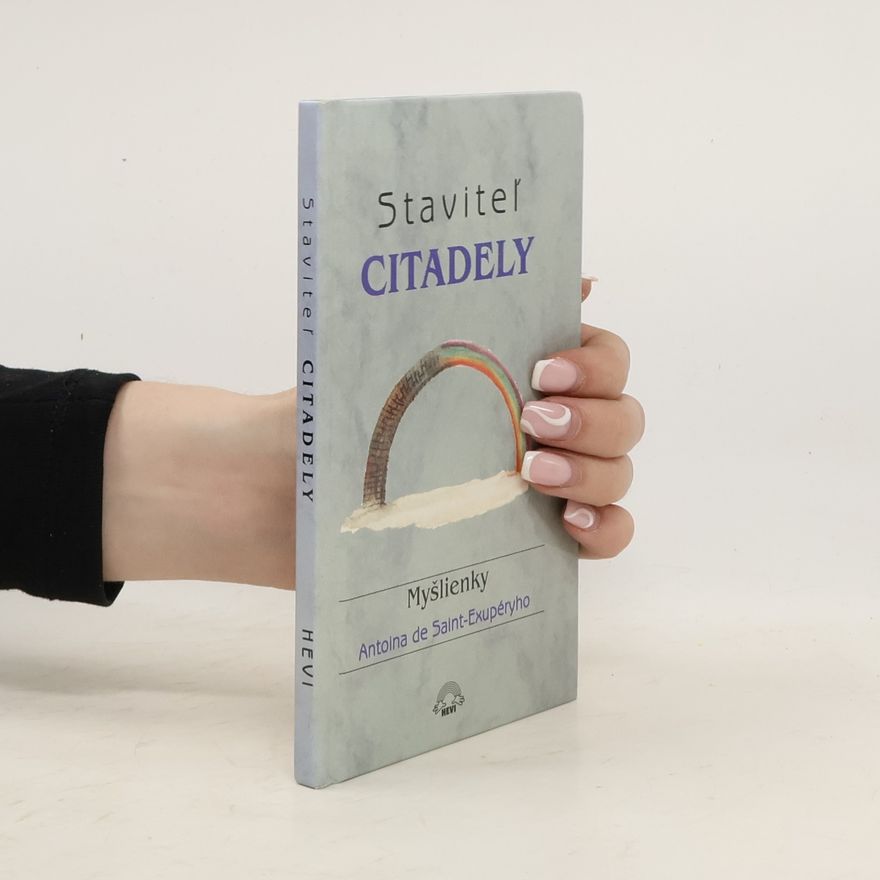 Antoine de Saint-Exupéry Staviteľ Citadely