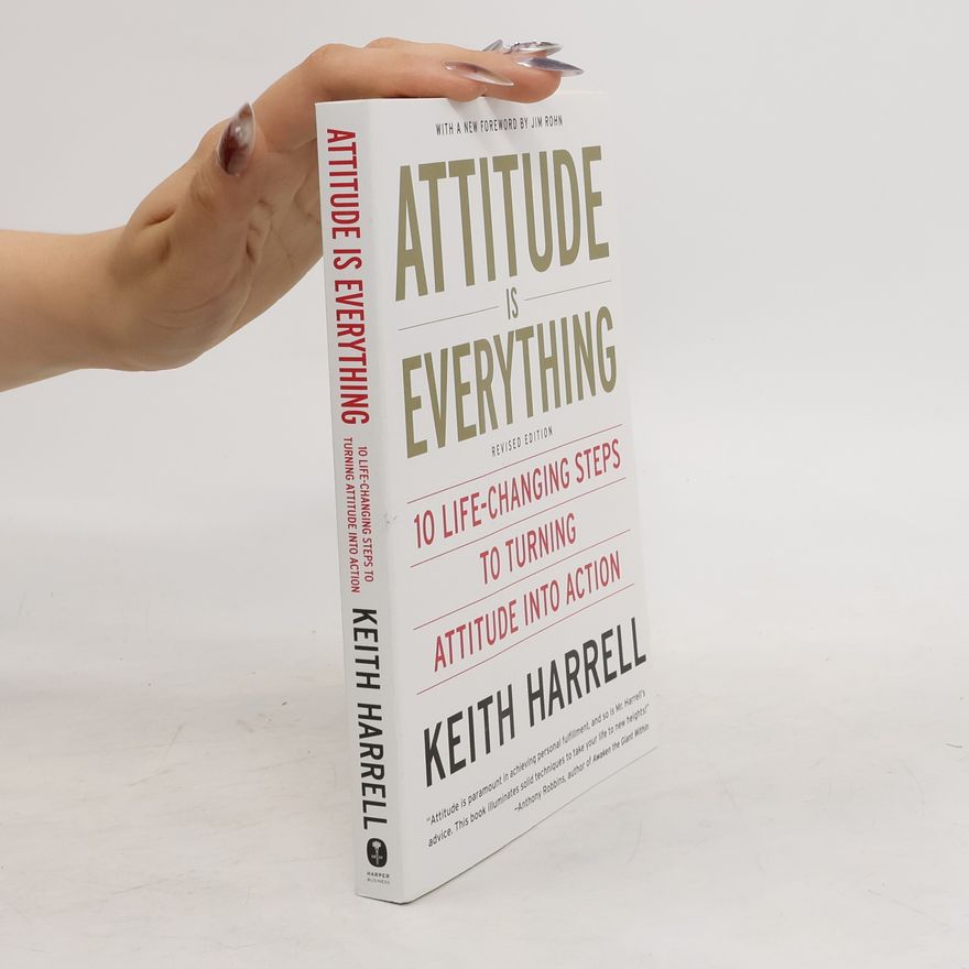 Keith Harrell Attitude is Everything