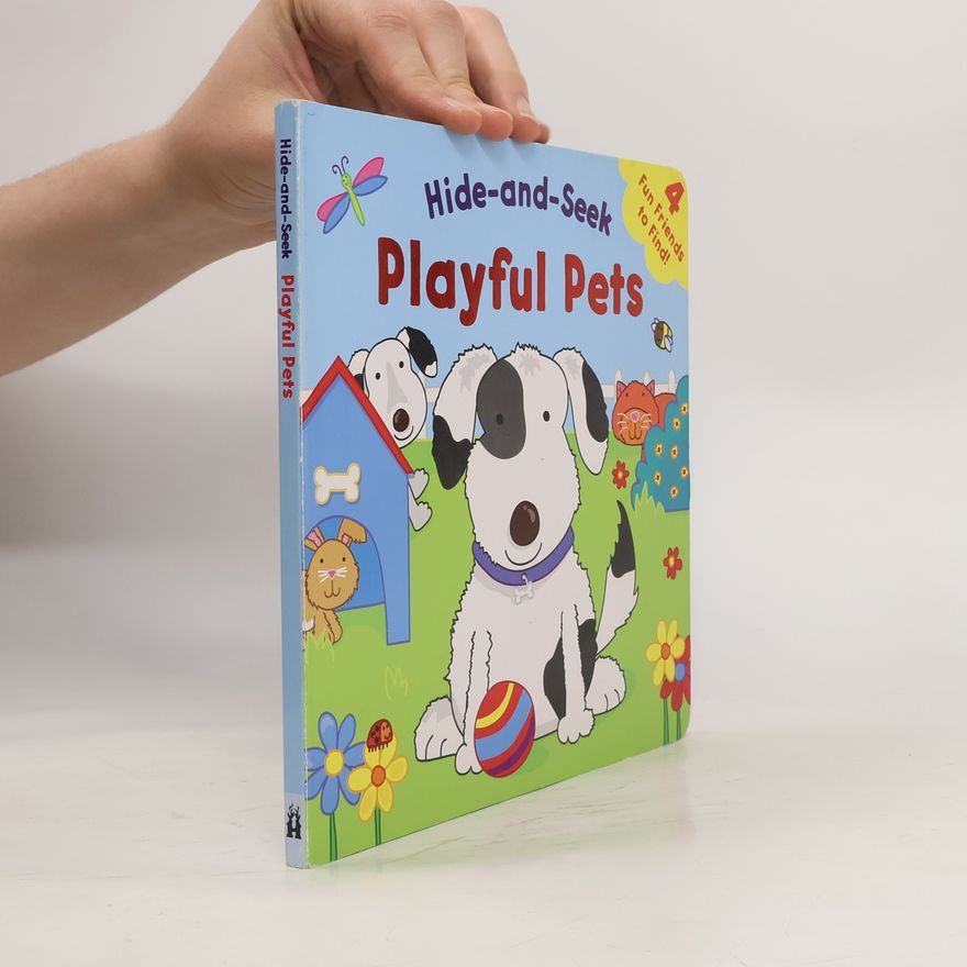 Kolektiv autorů Hide-and-Seek. Playful Pets