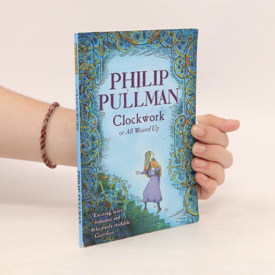 Philip Pullman Clockwork