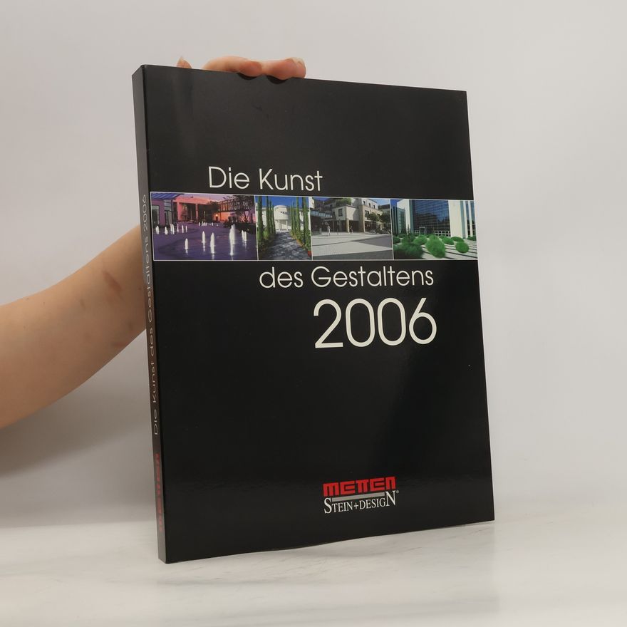 Kolektiv autorů Die Kunst des Gestaltens. 2006
