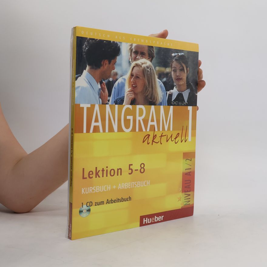 Autorenkollektiv Tangram aktuell 1, Lektion 5-8