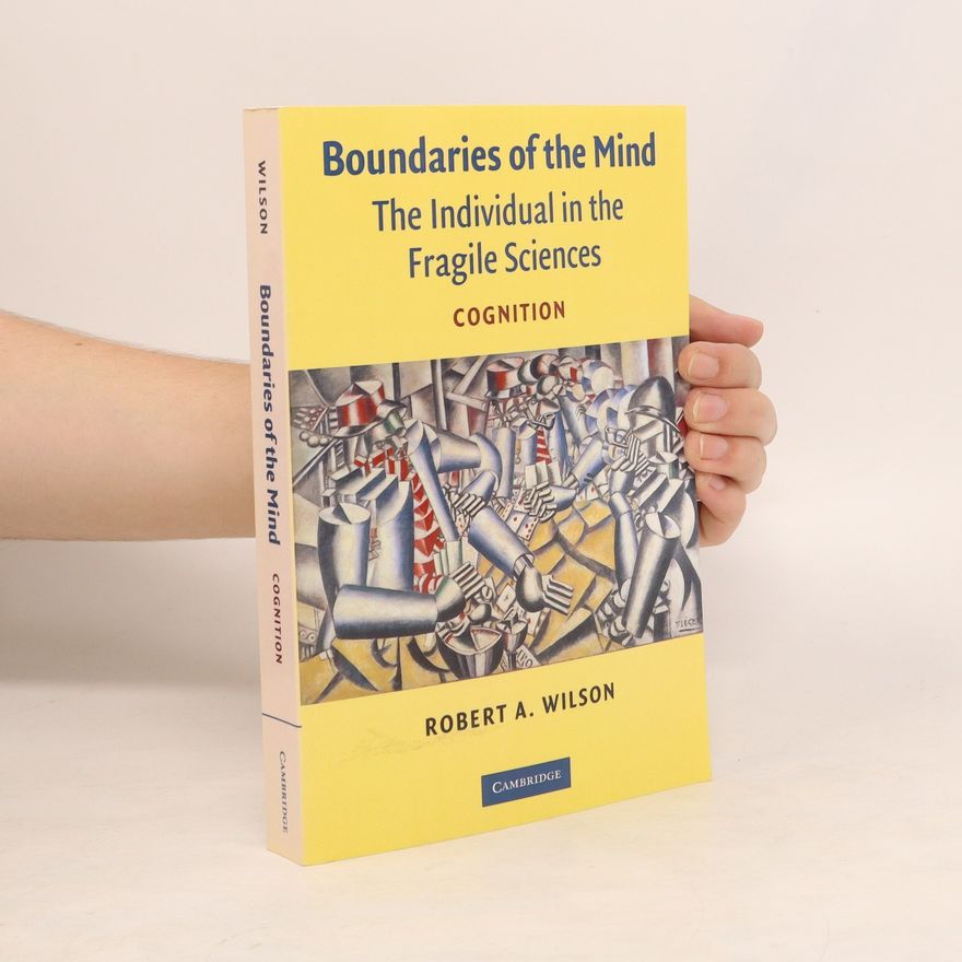 Wilson Robert A. Boundaries of the Mind