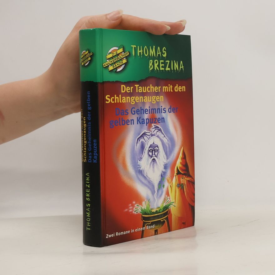Thomas Brezina Der Taucher mit den Schlangenaugen. Das Geheimnis der gelben Kapuzen