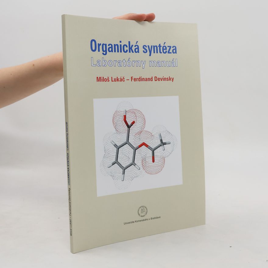 Miloš Lukáč Organická syntéza. Laboratórny manuál