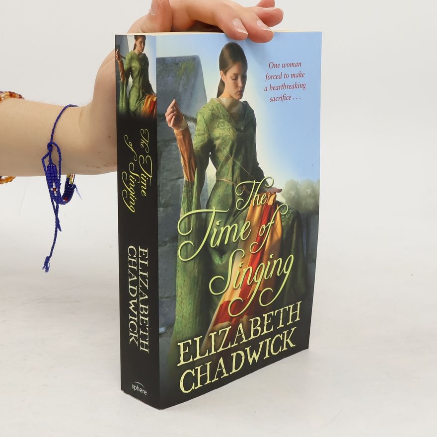 Elizabeth Chadwick The Time of Singing