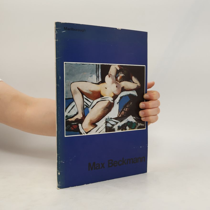Max Beckmann Max Beckmann. A Small Loan Retrospective of Paintings, Centred Around His Visit to London in 1938