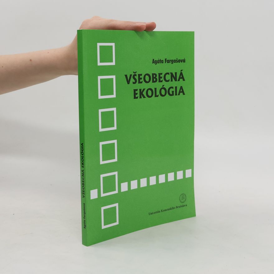 Agáta Farkašová Všeobecná ekológia