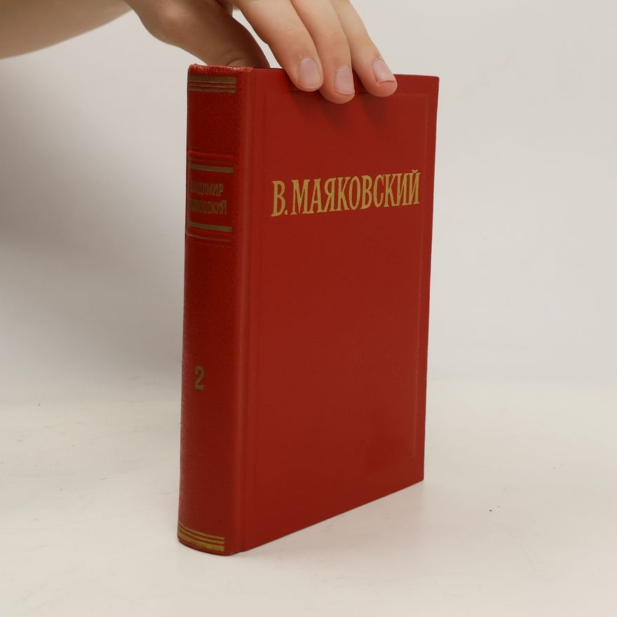 Wladimir Wladimirowitsch Majakowski Избранные произведения. В двух томах. Том второй: Поэмы. Пьесы. Как делать стихи?