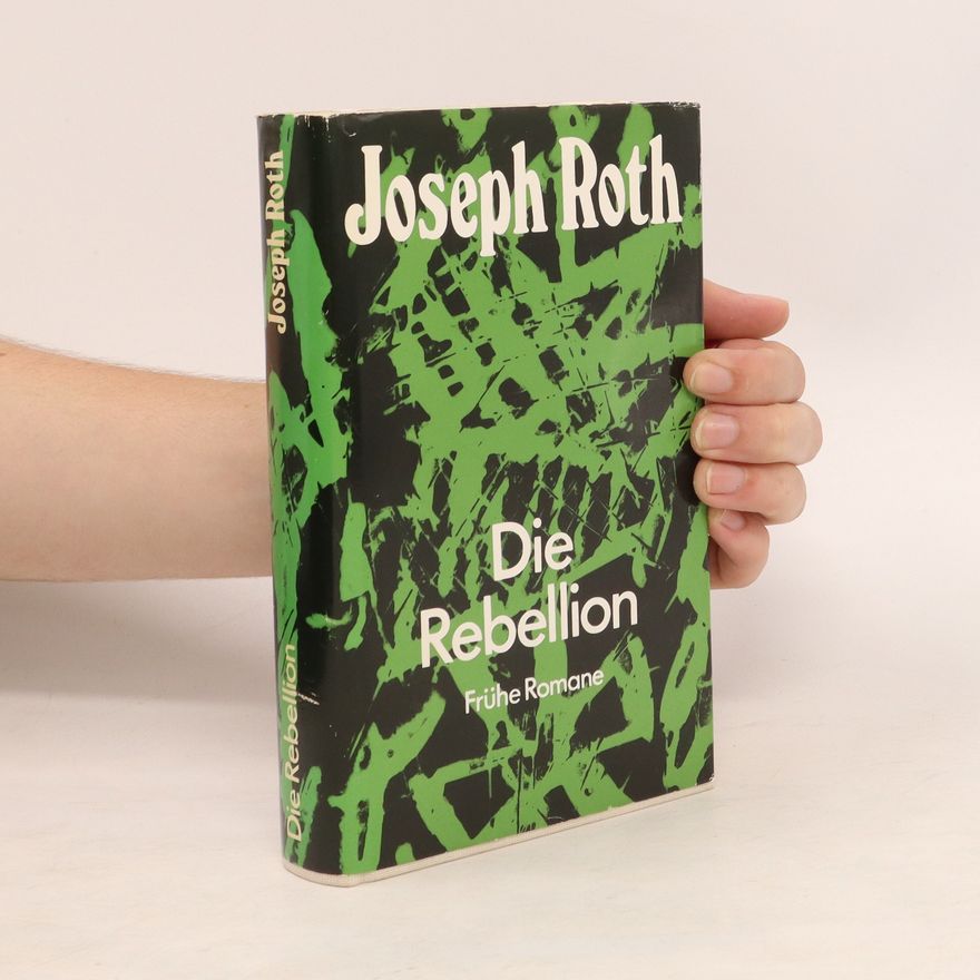 Joseph Roth Die Rebellion