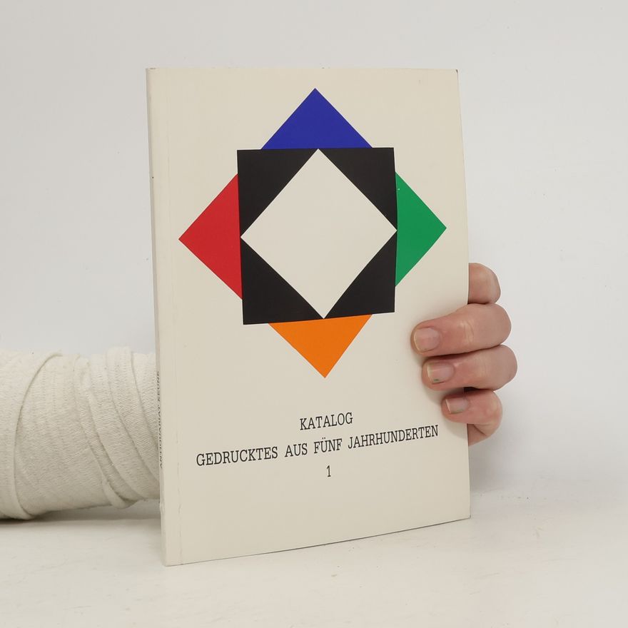 Kolektív autorov Katalog. Gedrucktes aus fünf Jahrhunderten 1