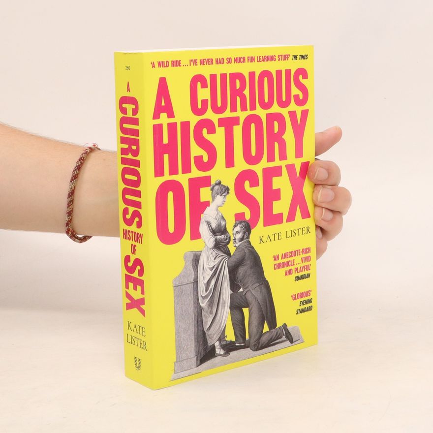 Kate Lister A Curious History of Sex