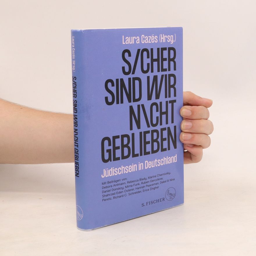 Laura Cazés Sicher sind wir nicht geblieben