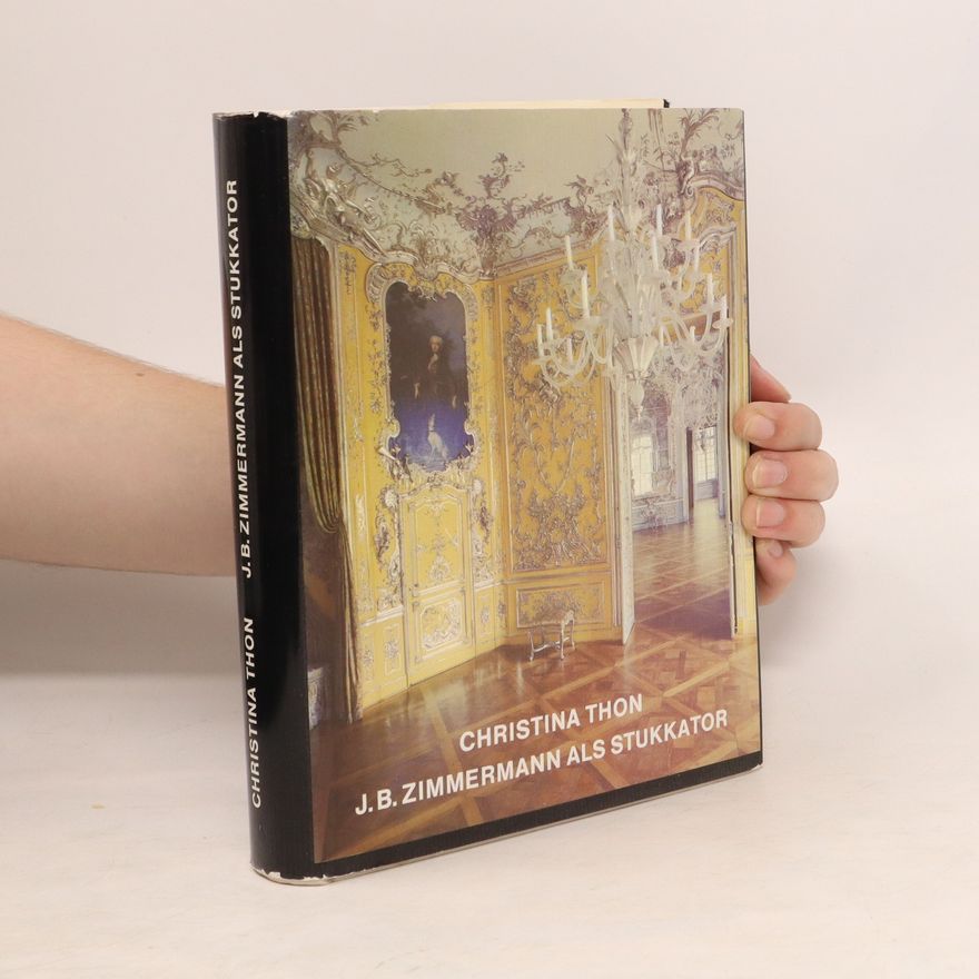 Christina Thon Johann Baptist Zimmermann als Stukkator