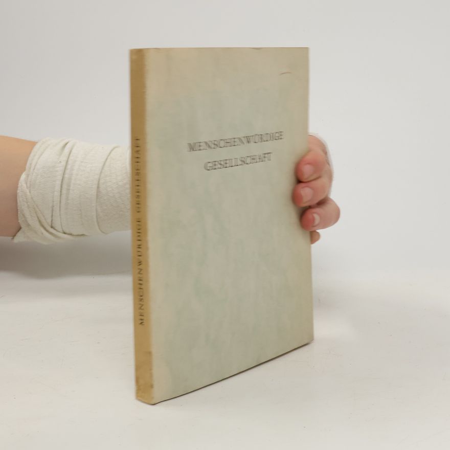 Various authors Menschenwürdige Gesellschaft