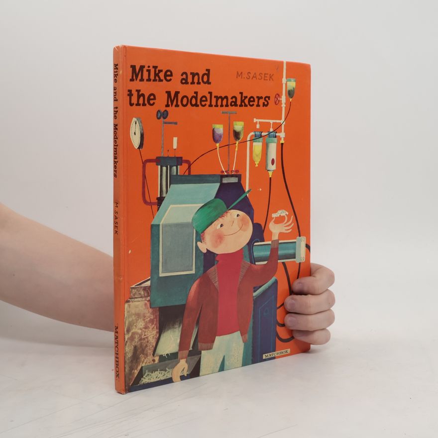 Miroslav Šašek Mike and the Modelmakers