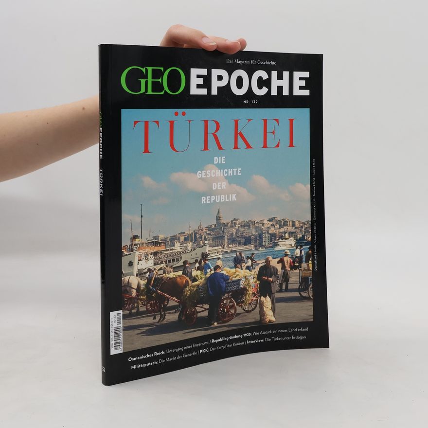 Jürgen Schaefer GEO Epoche/GEO Epoche 132/2025 - Die Geschichte der Türkei