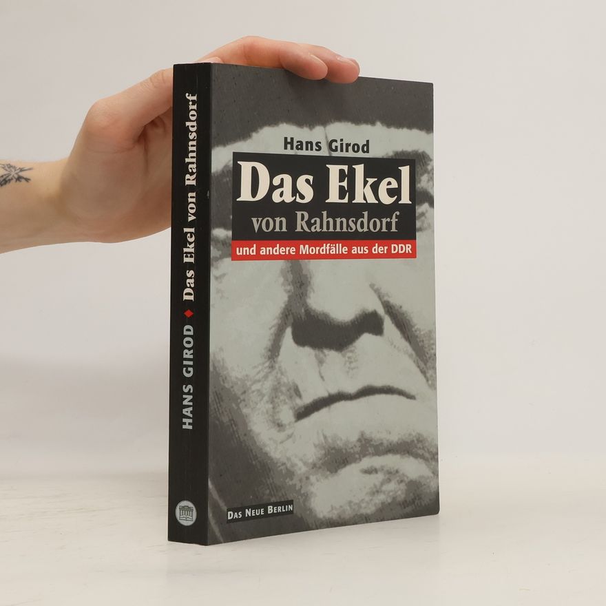 Hans Girod Das Ekel von Rahnsdorf