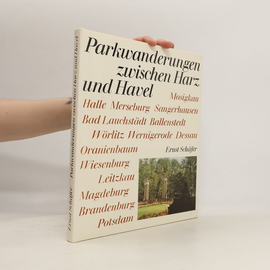 Carl Schäfer Parkwanderungen zwischen Harz und Havel