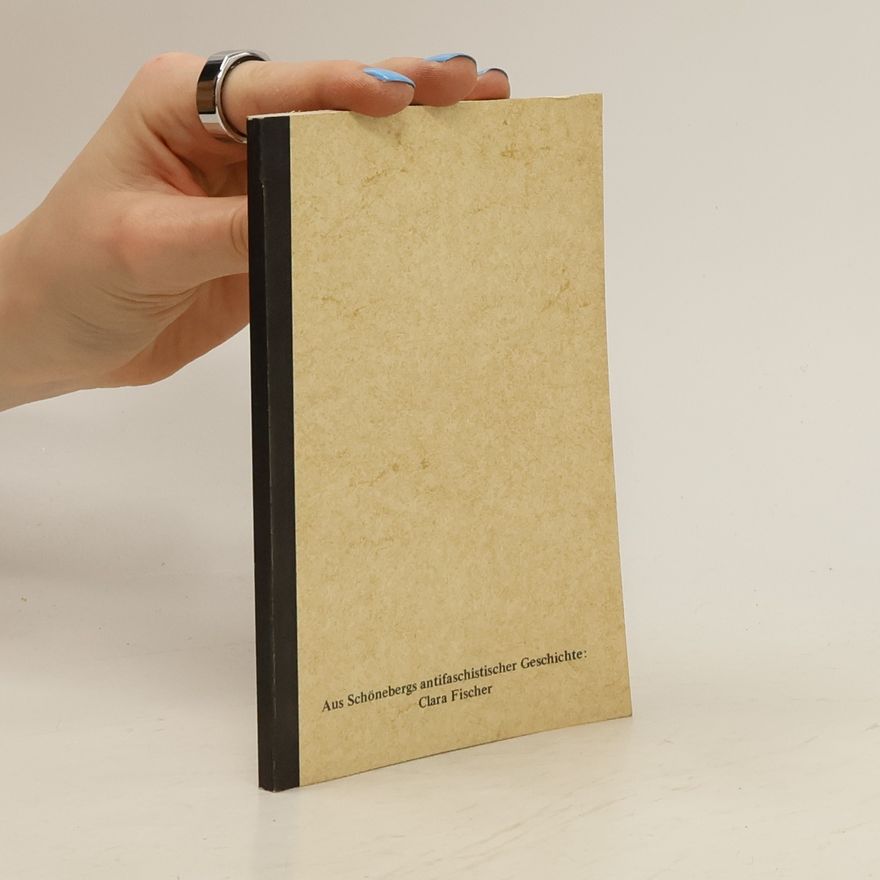 Clara Fischer Aus Schönebergs antifaschistischer Geschichte