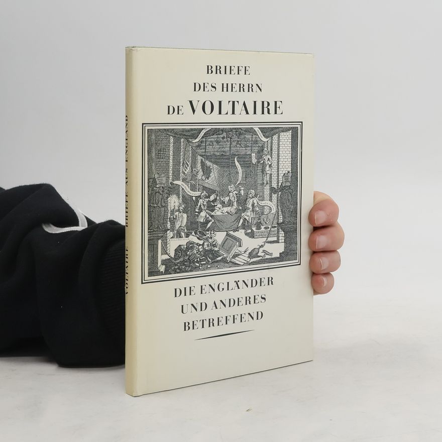 Voltaire Briefe des Herrn de Voltaire, die Engländer und anderes betreffend