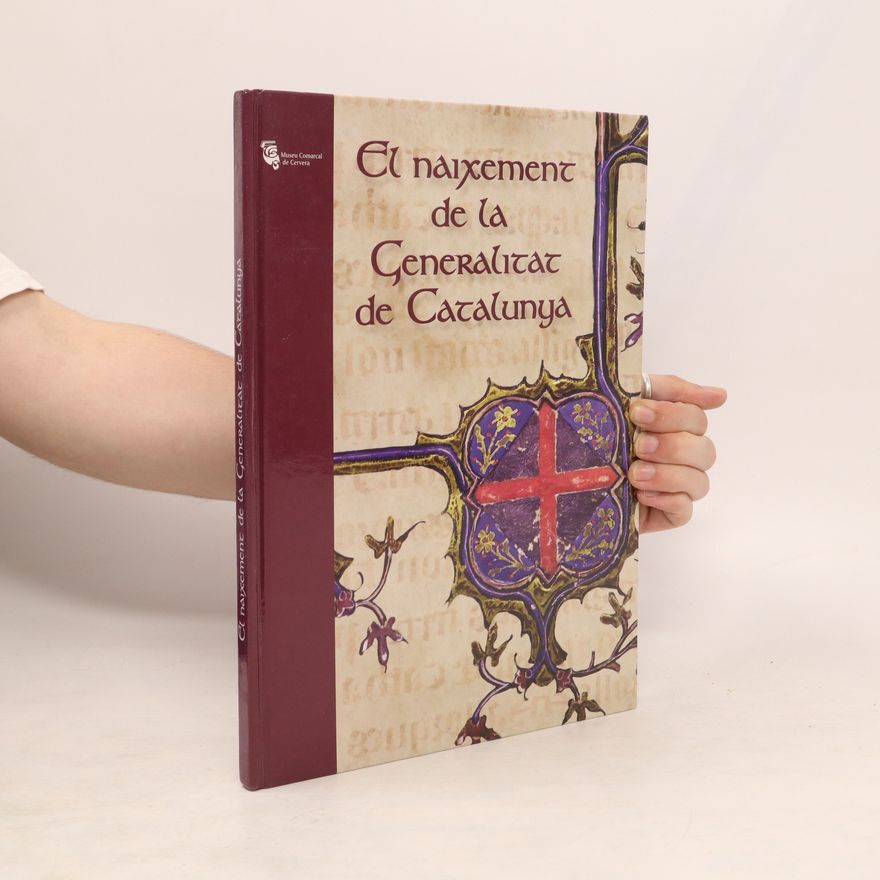Kolektiv autorů El Naixement de la Generalitat de Catalunya
