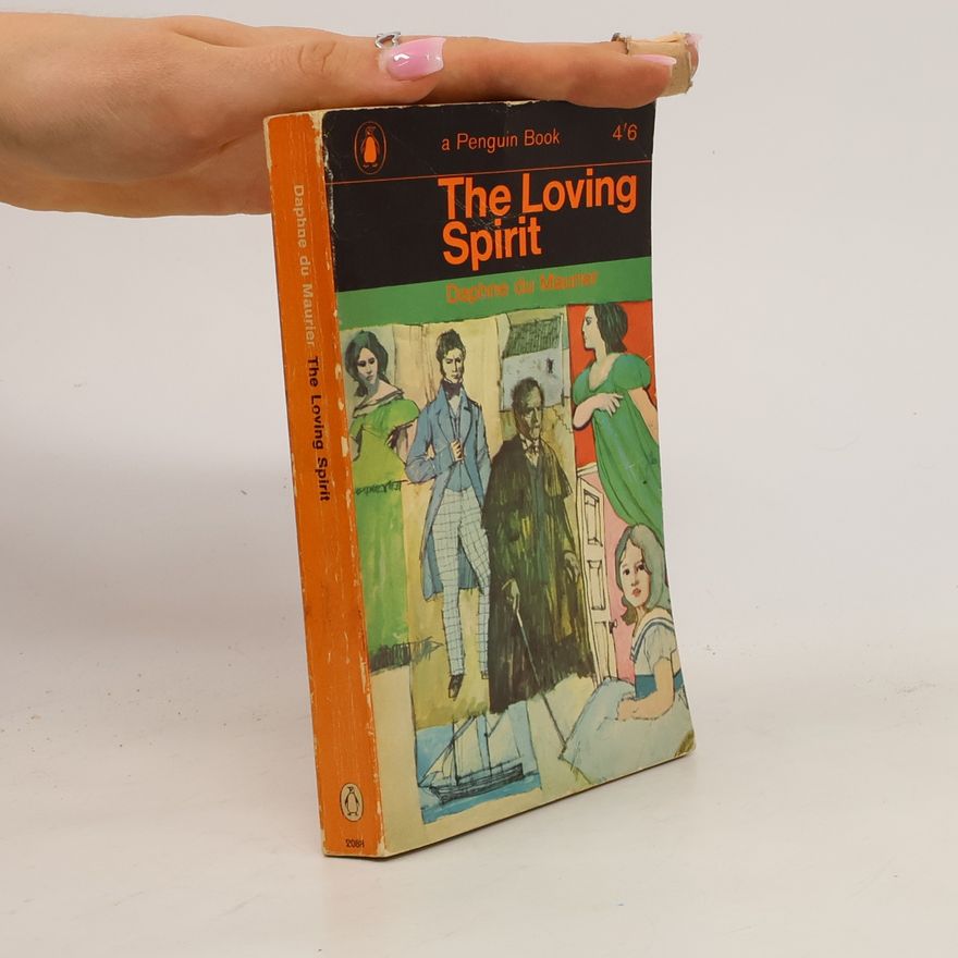 Daphne du Maurier The Loving Spirit