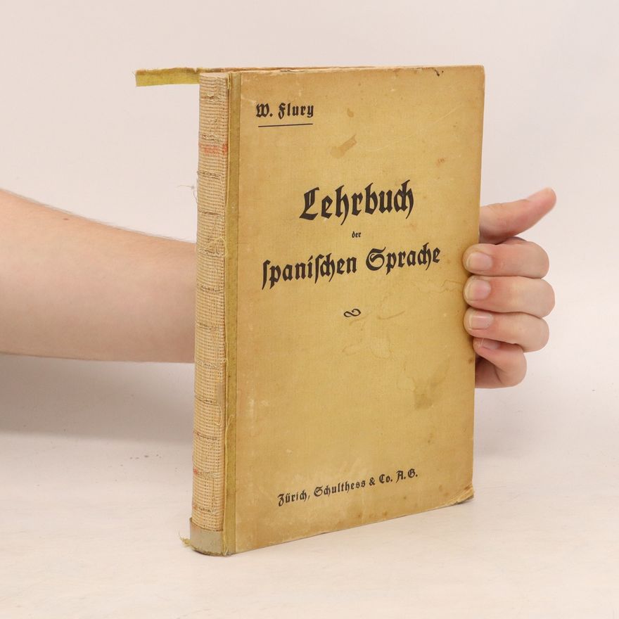 Werner Flury Lehrbuch der spanischen Sprache