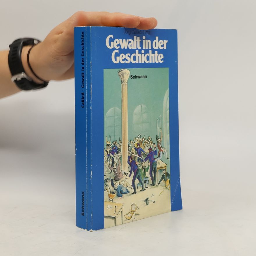 Jörg Calließ Gewalt in der Geschichte