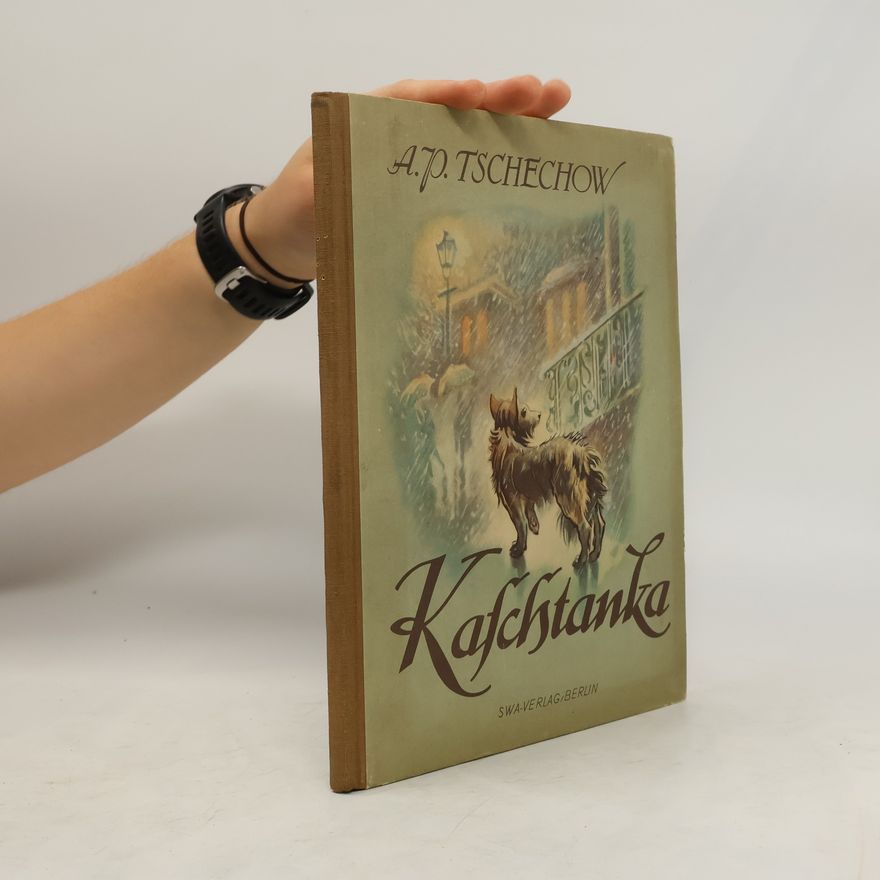 Anton Chekhov Kaschtanka