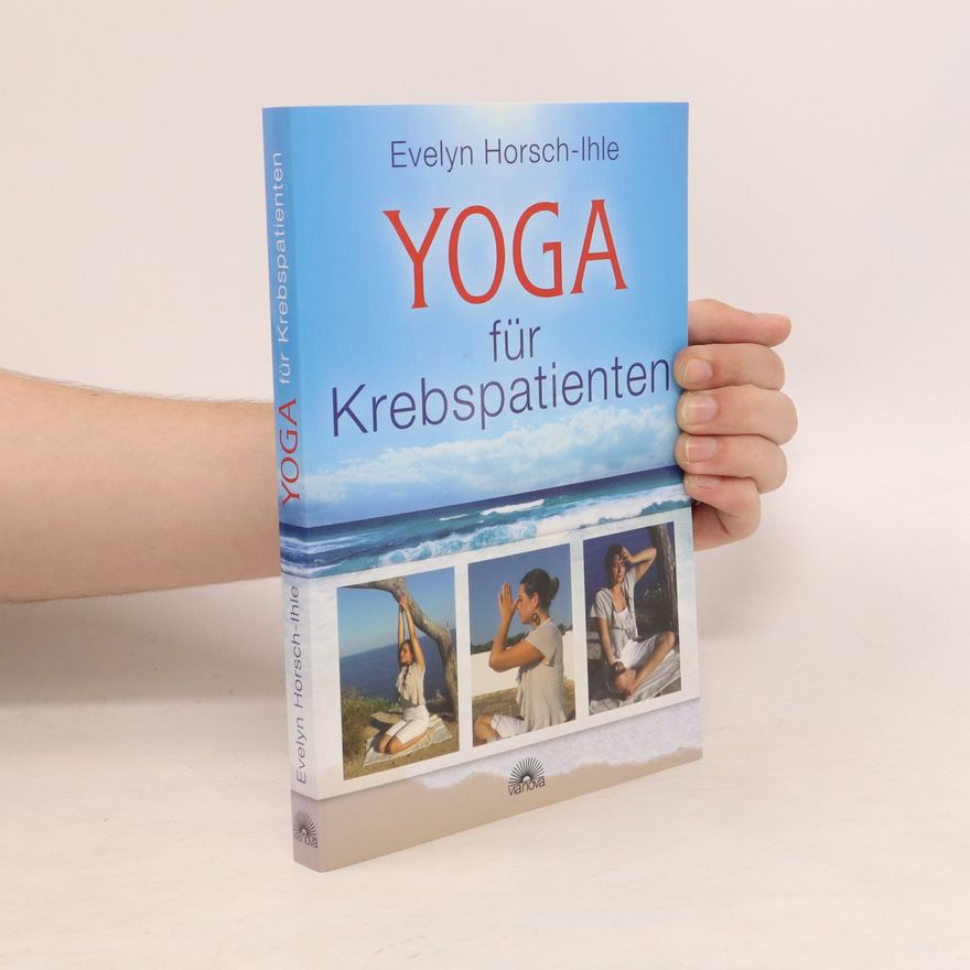 Evelyn Horsch Ihle Yoga für Krebspatienten
