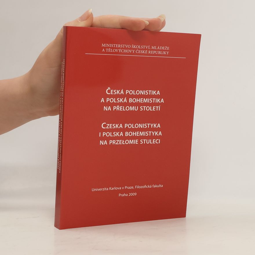 Ryszard Gładkiewicz Česká polonistika a polská bohemistika na přelomu století = Czeska polonistyka i polska bohemistyka na przełomie stuleci