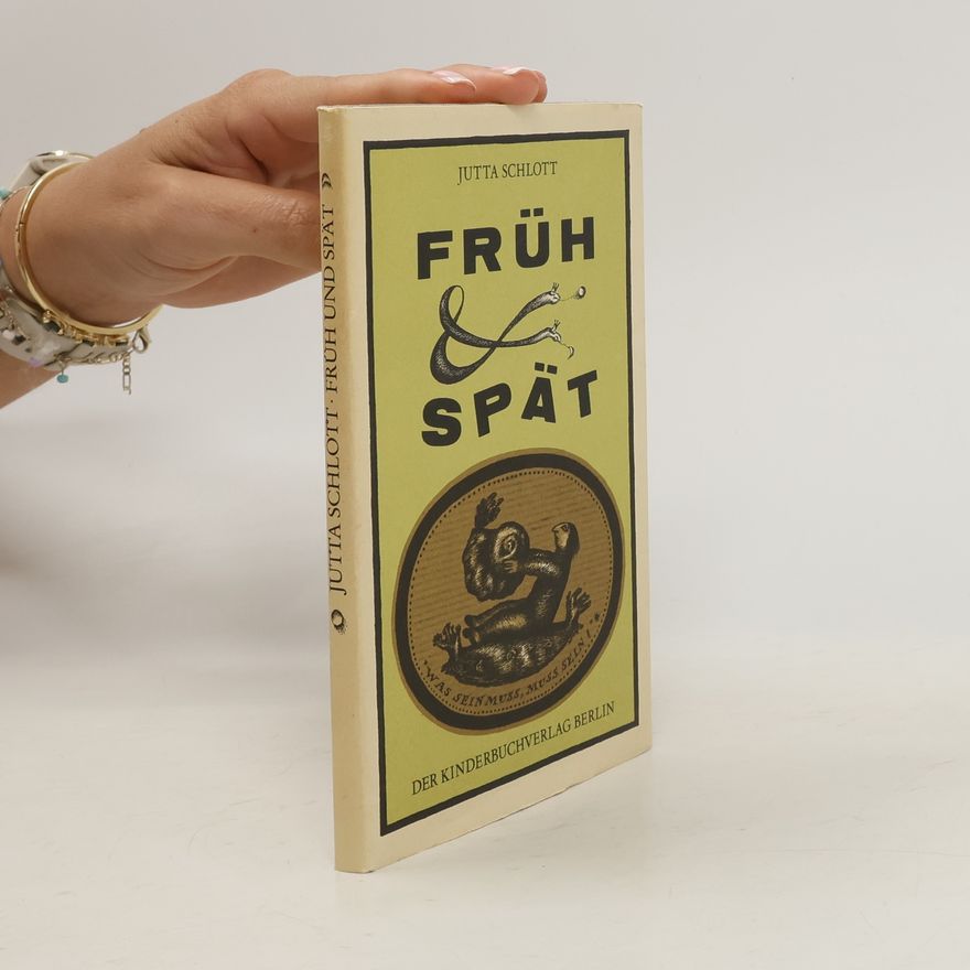 Jutta Schlott Früh und spät