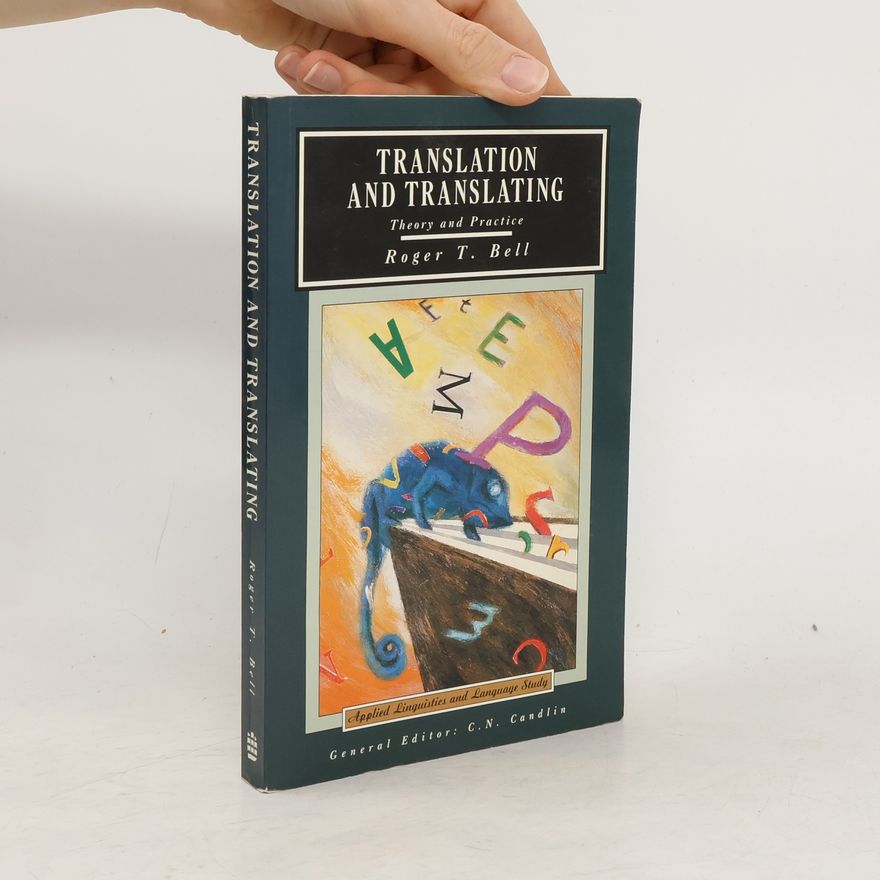 Roger T Bell Translation and Translating