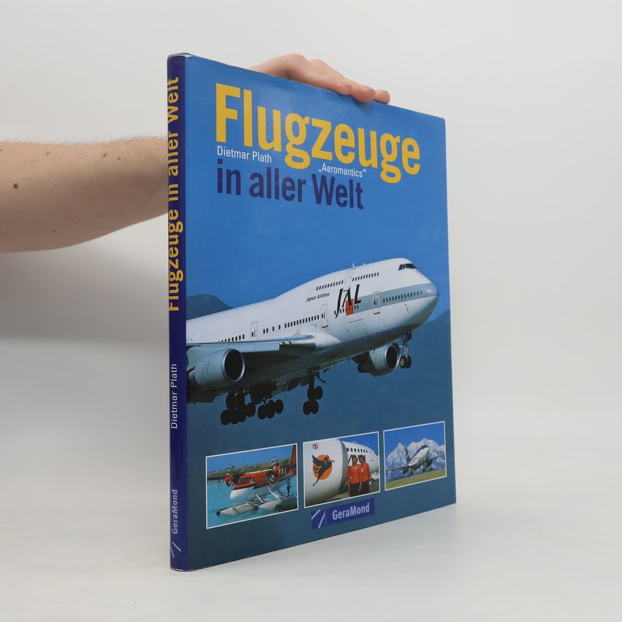 Dietmar Plath Flugzeuge in aller Welt