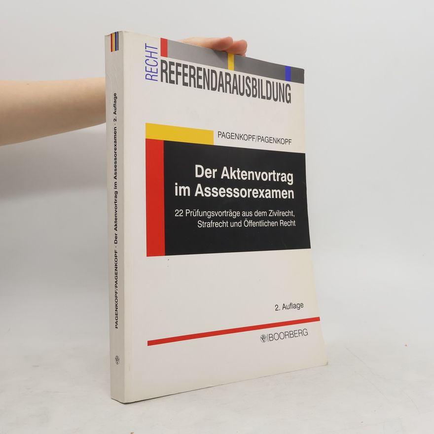 Martin Pagenkopf Der Aktenvortrag im Assessorexamen