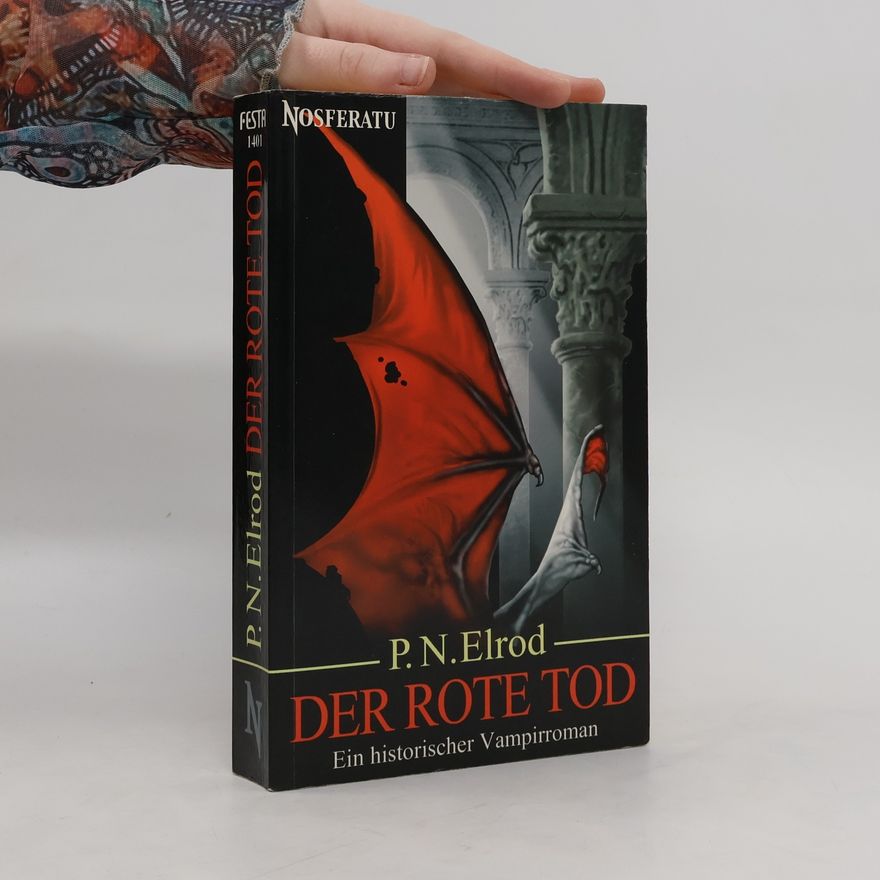 Patricia Nead Elrod Der rote Tod. Ein historischer Vampirroman
