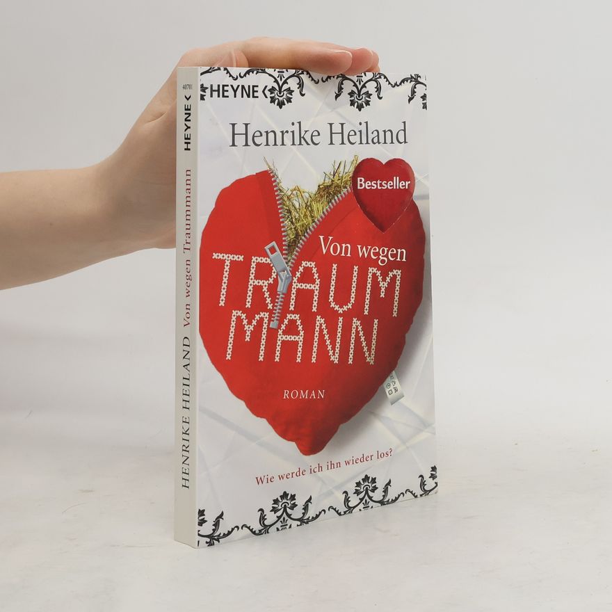 Henrike Heiland Von wegen Traummann!