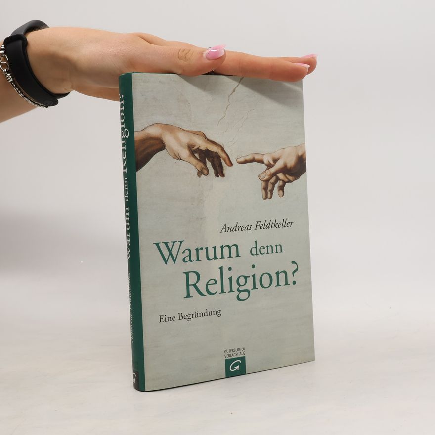 Andreas Feldtkeller Warum denn Religion?