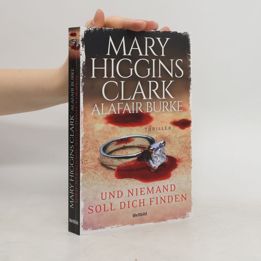 Mary Higgins Clark Und niemand soll dich finden