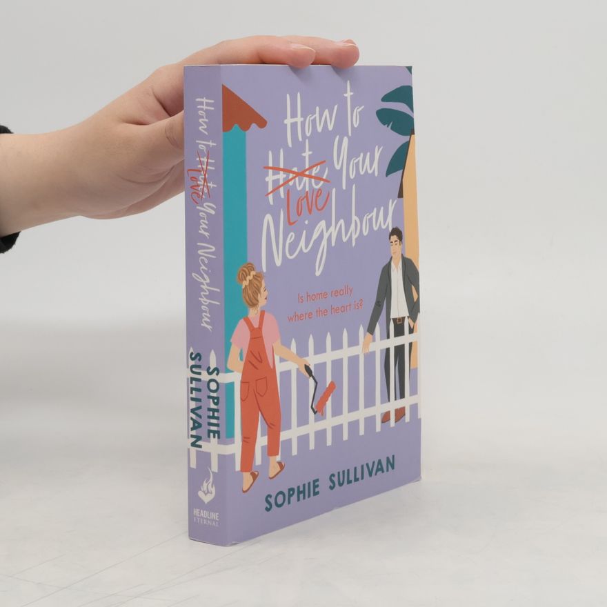 Sophie Sullivan How to Love Your Neighbour