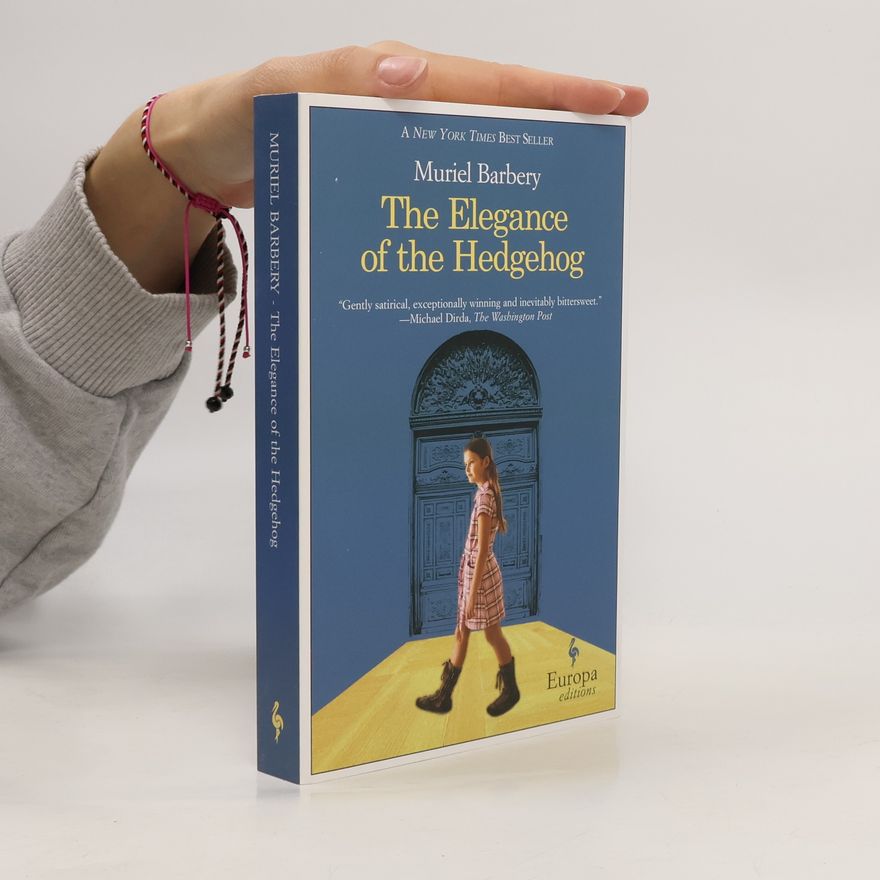 Muriel Barbery The Elegance of the Hedgehog