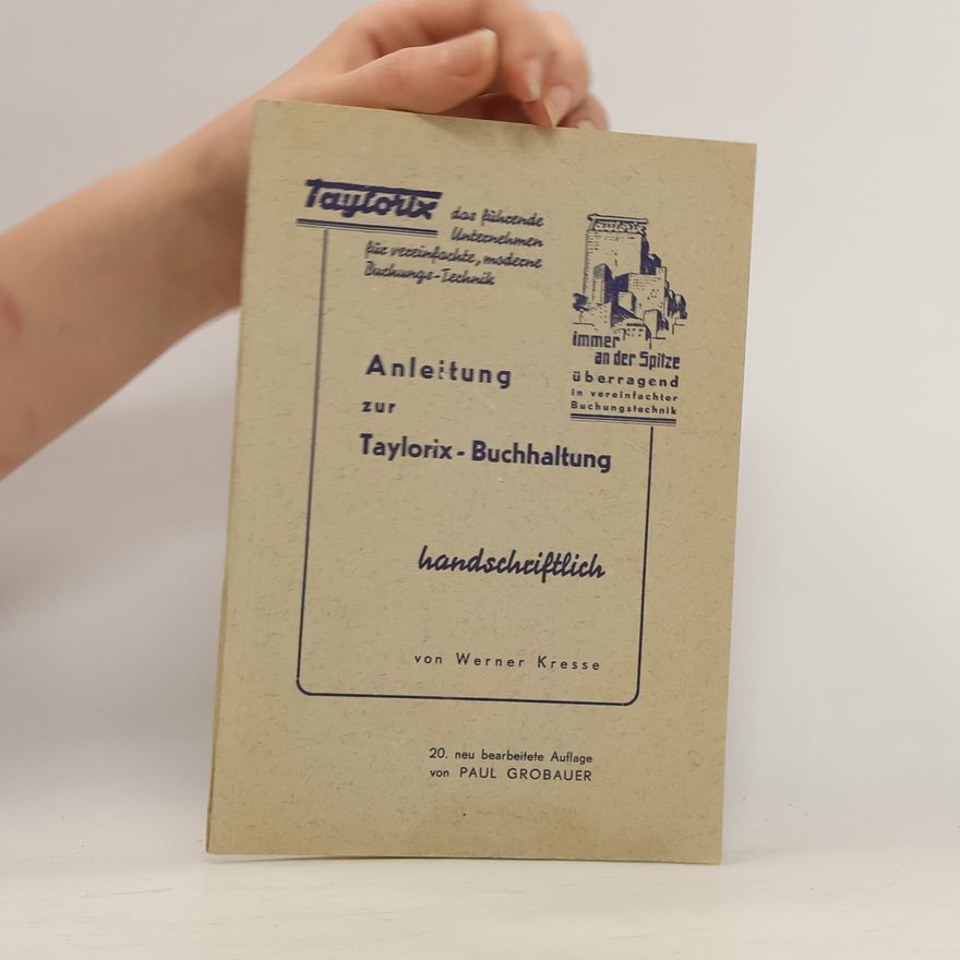 Hans Werner Kresse Anleitung zur Taylorix-Buchhaltung