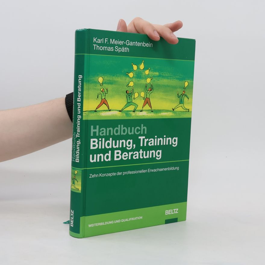 Karl F. Meier Gantenbein Handbuch Bildung, Training und Beratung
