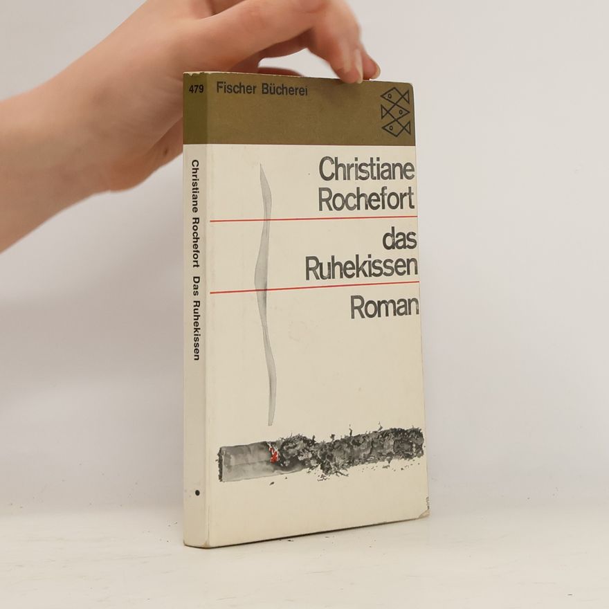 Christiane Rochefort Das Ruhekissen