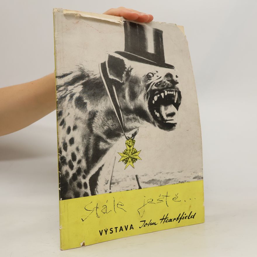 John Heartfield Stále ještě...