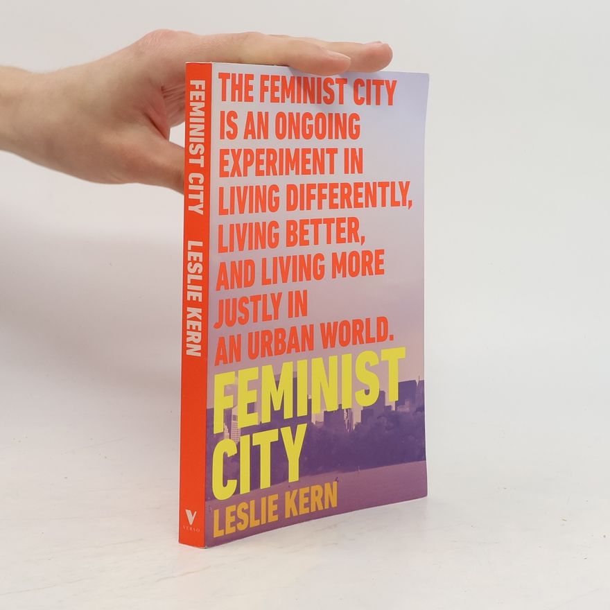 Leslie Kern Feminist city