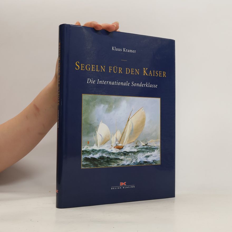 Klaus Krämer Segeln für den Kaiser