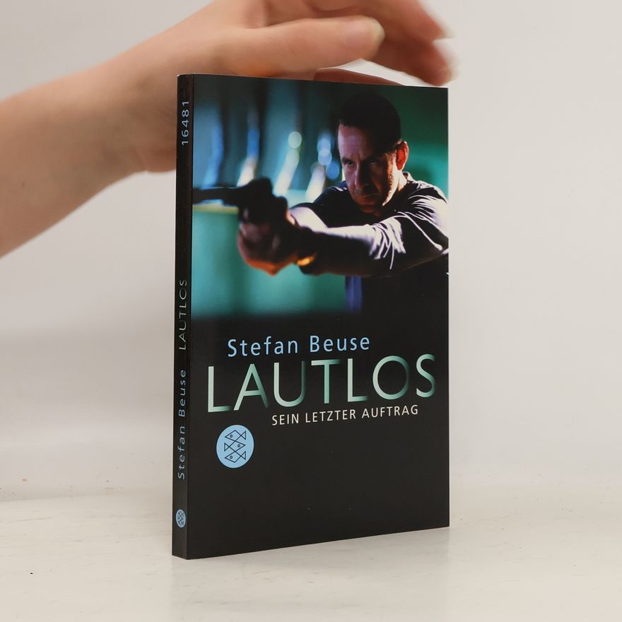Stefan Beuse Lautlos - sein letzter Auftrag