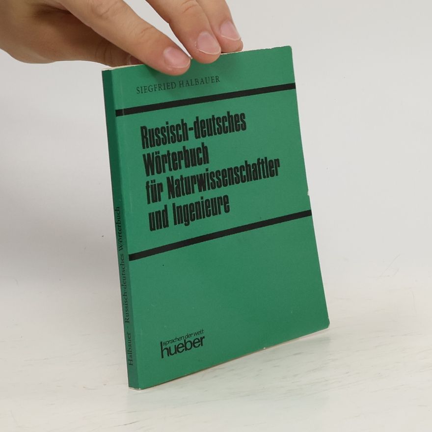 Sigfried Halbauer Russisch-deutsches Wörterbuch für Naturwissenschaftler und Ingenieure